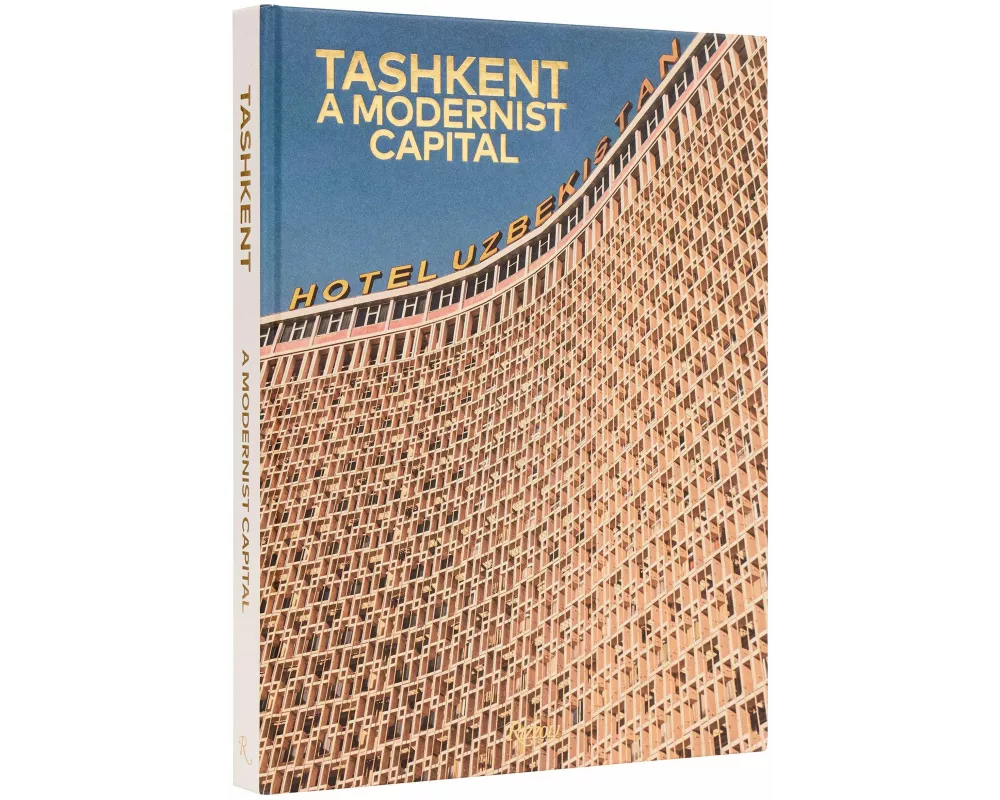 Tashkent: A Modernist Capital
