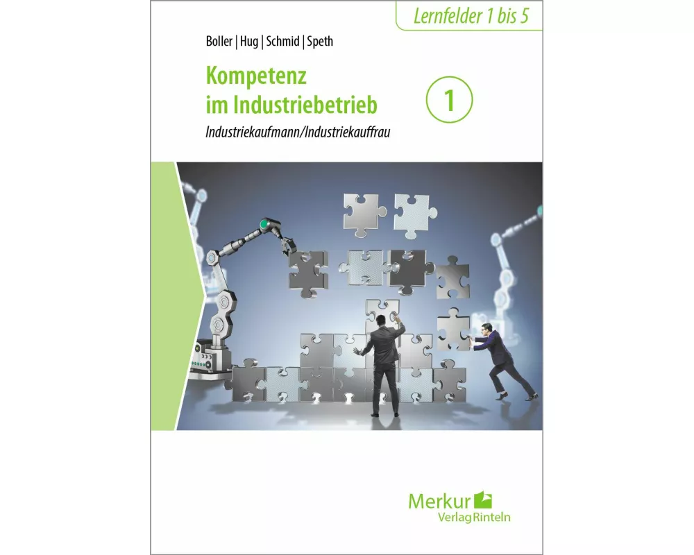 Kompetenz im Industriebetrieb - Band 1. Industriekaufmann/Industriekauffrau