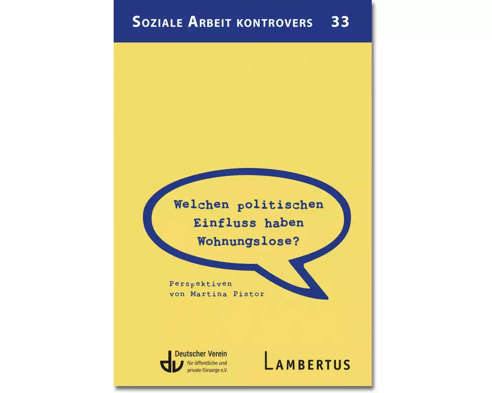 Welchen politischen Einfluss haben Wohnungslose?