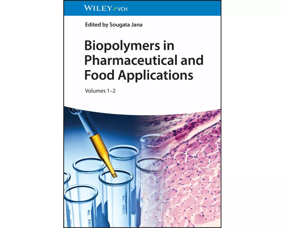 Biopolymers in Pharmaceutical and Food Applications, 2 Volume Set