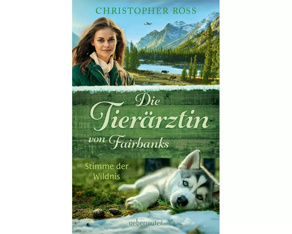 Die Tierärztin von Fairbanks - Stimme der Wildnis (Die Tierärztin von Fairbanks, Bd. 3)