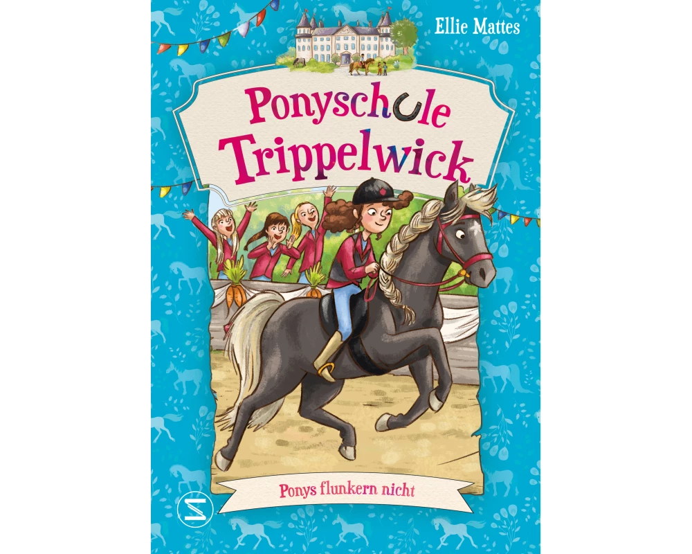 Ponyschule Trippelwick – Ponys flunkern nicht