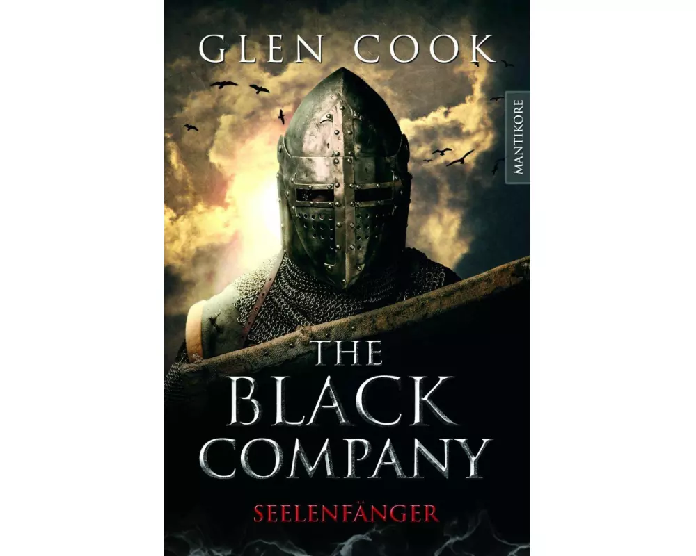 The Black Company - Seelenfänger: Ein Dark-Fantasy-Roman von Kult Autor Glen Cook