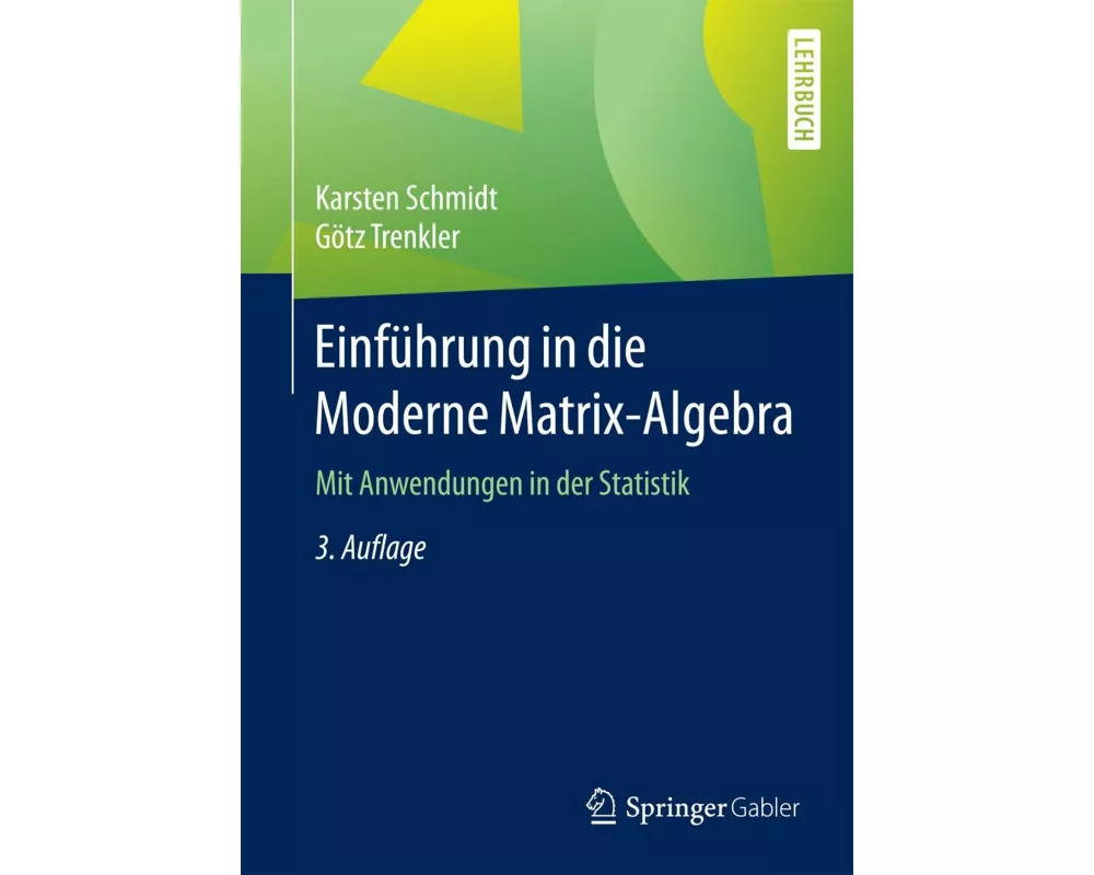 Einführung in die Moderne Matrix-Algebra