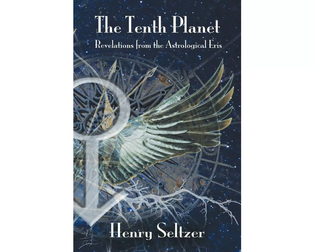 The Tenth Planet: Revelations from the Astrological Eris