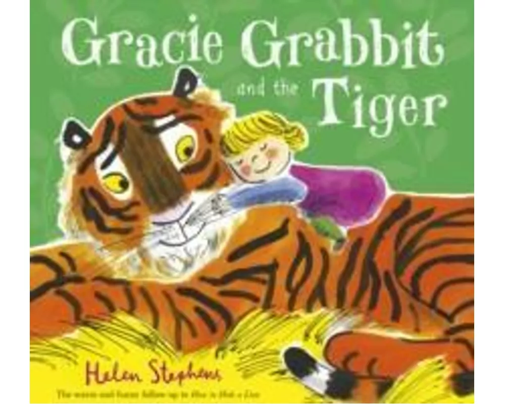 Gracie Grabbit and the Tiger