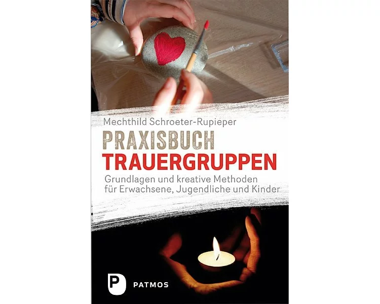 Praxisbuch Trauergruppen