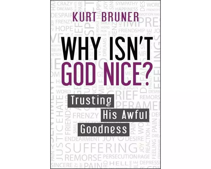 Why isn't God Nice?