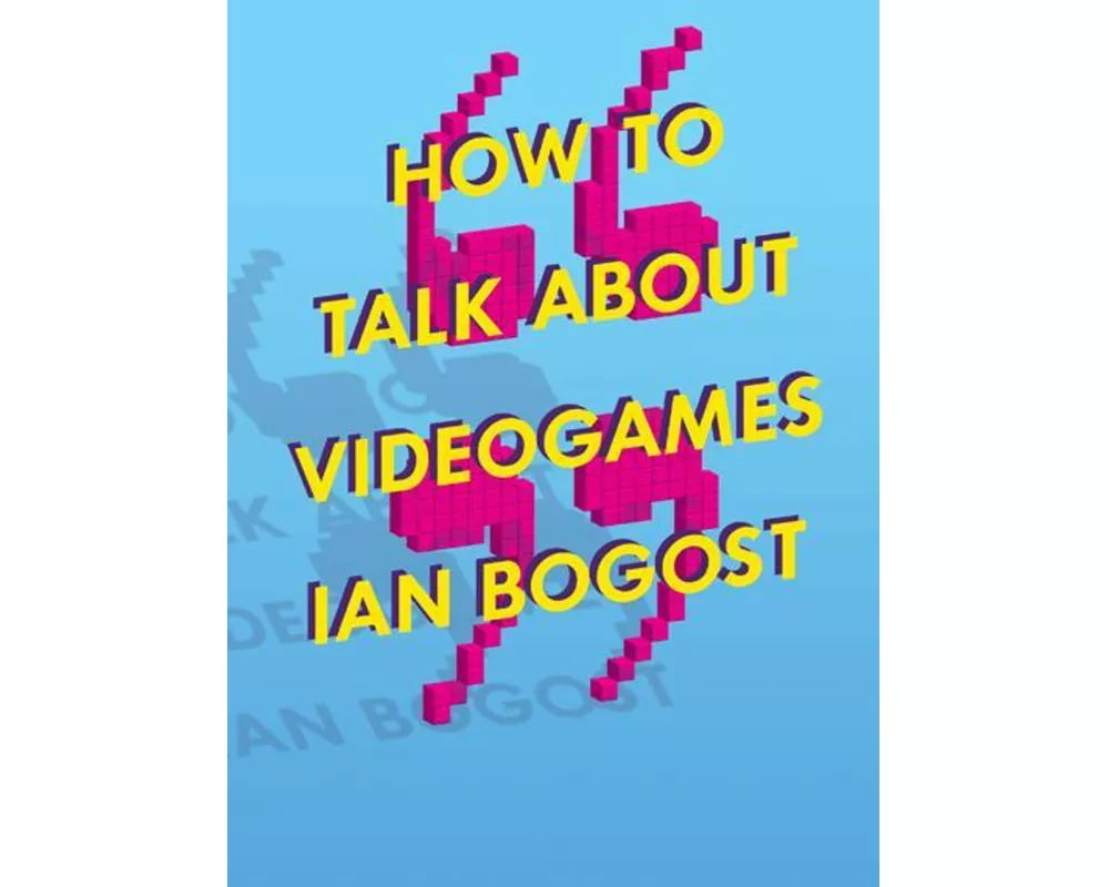How to Talk about Videogames