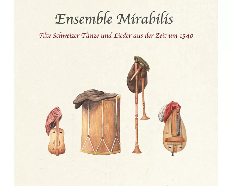 Alte Schweizer Tänze und Lieder aus der Zeit um 1540