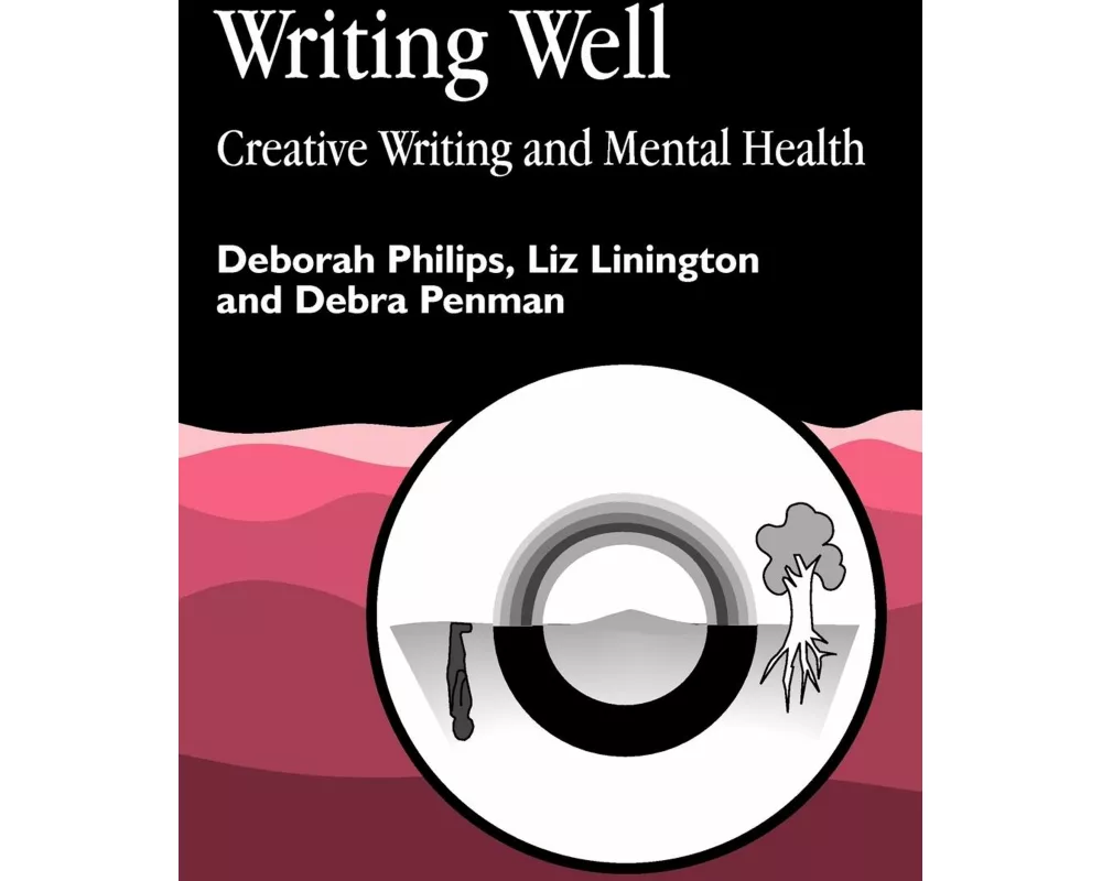 Writing Well: Creative Writing and Mental Health