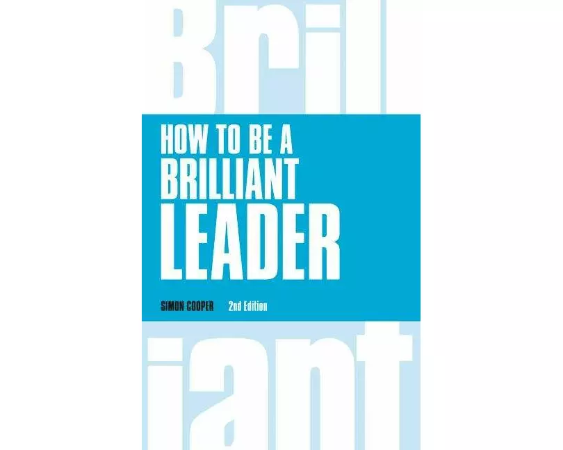 How to Be a Brilliant Leader