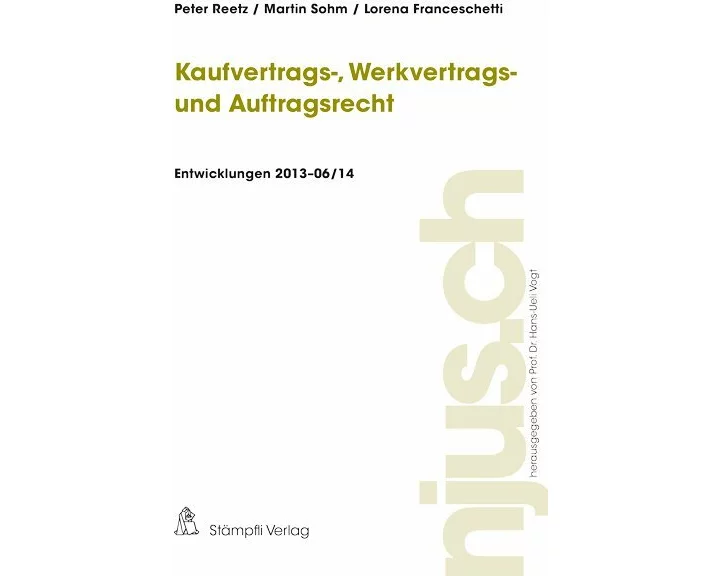 Kaufvertrags-, Werkvertrags- und Auftragsrecht, Entwicklungen 2013