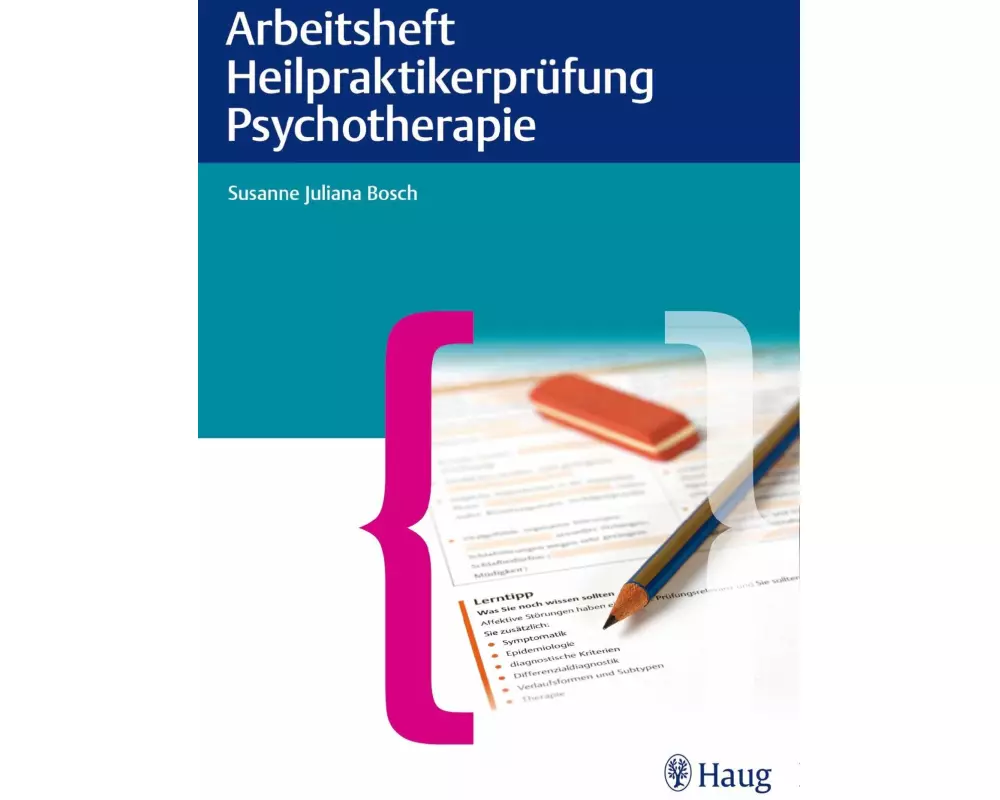 Arbeitsheft Heilpraktikerprüfung Psychotherapie
