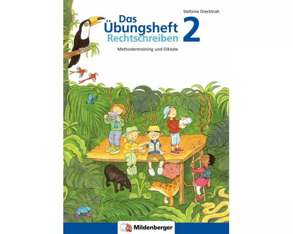 Das Übungsheft 2 - Rechtschreiben