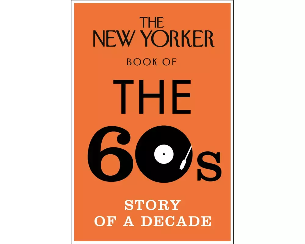 The New Yorker Book of the 60s