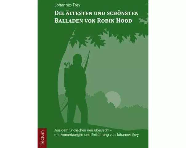 Die ältesten und schönsten Balladen von Robin Hood