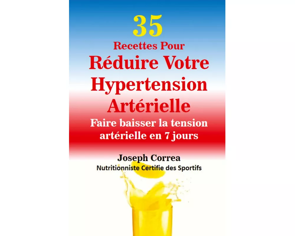 35 Recettes Pour Réduire Votre Hypertension Artérielle