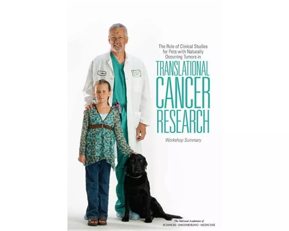 The Role of Clinical Studies for Pets with Naturally Occurring Tumors in Translational Cancer Research