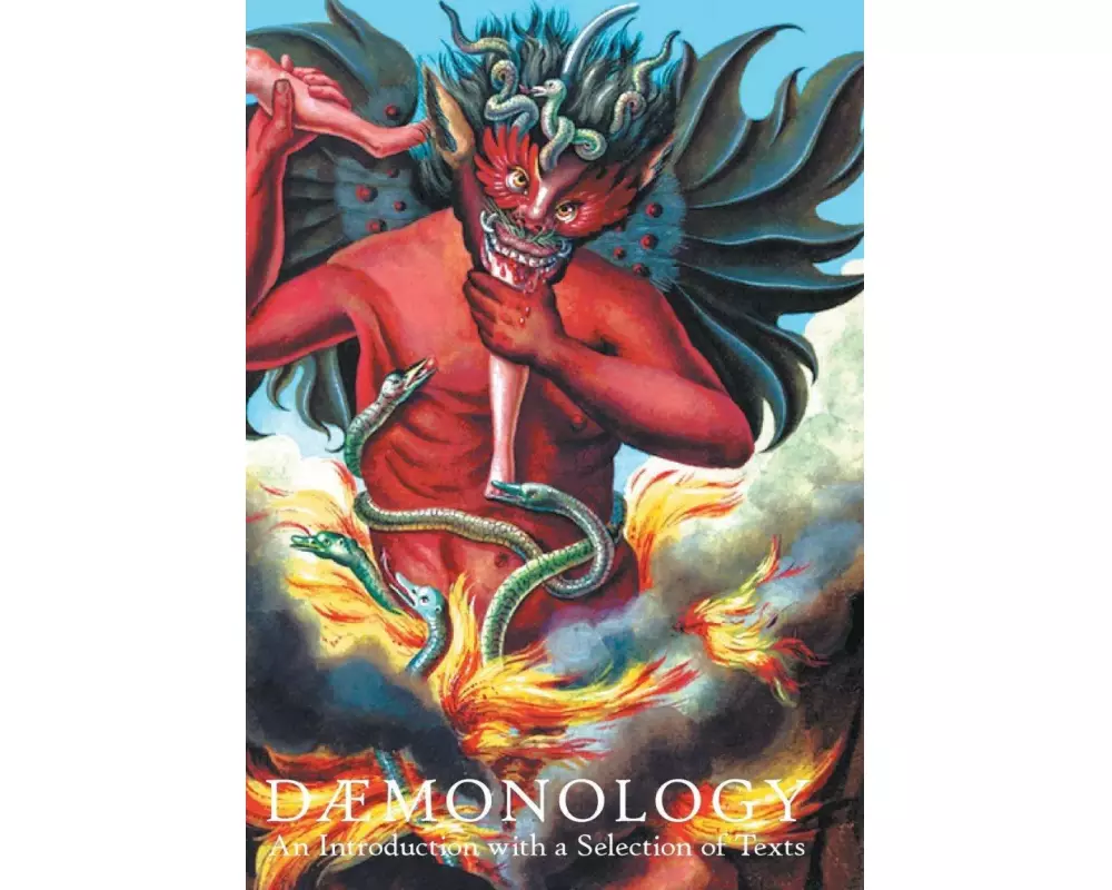 Dæmonology: An Introduction with a Selection of Texts