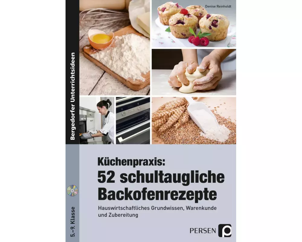 Küchenpraxis: 52 schultaugliche Backofenrezepte