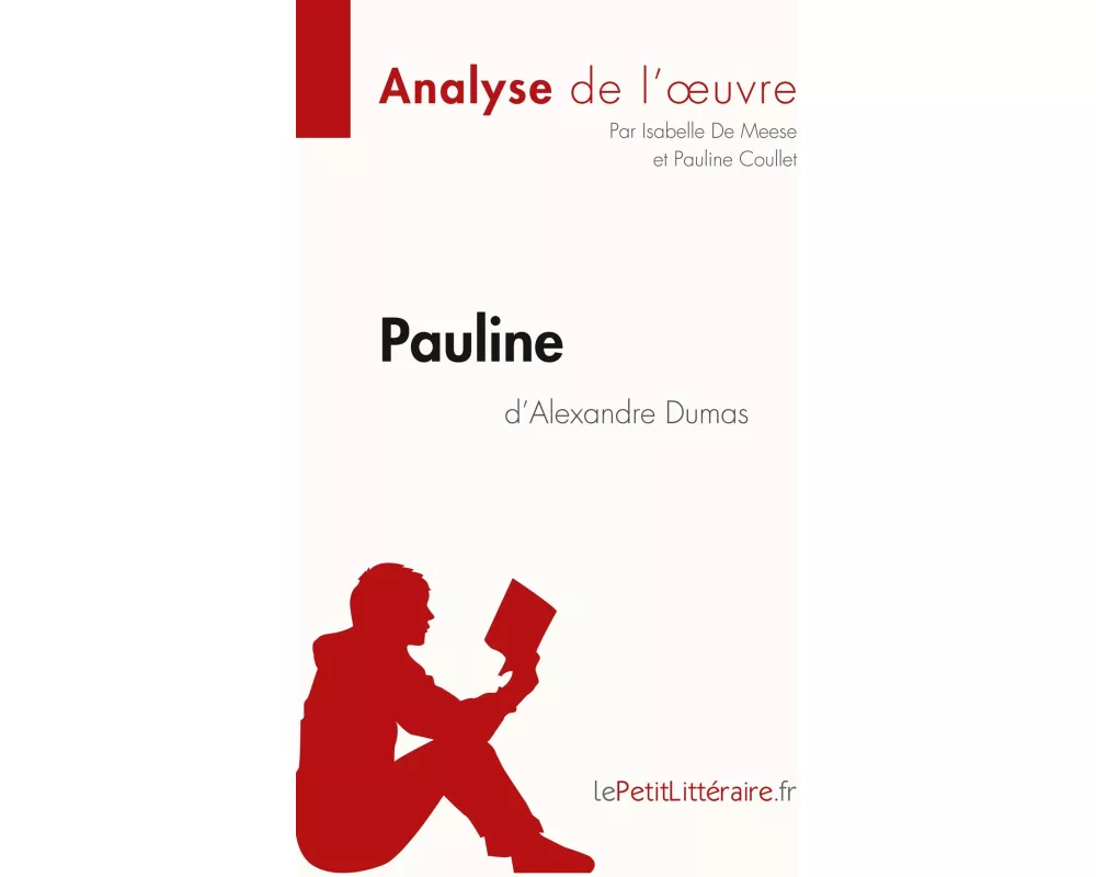 Pauline d'Alexandre Dumas (Analyse de l'oeuvre)