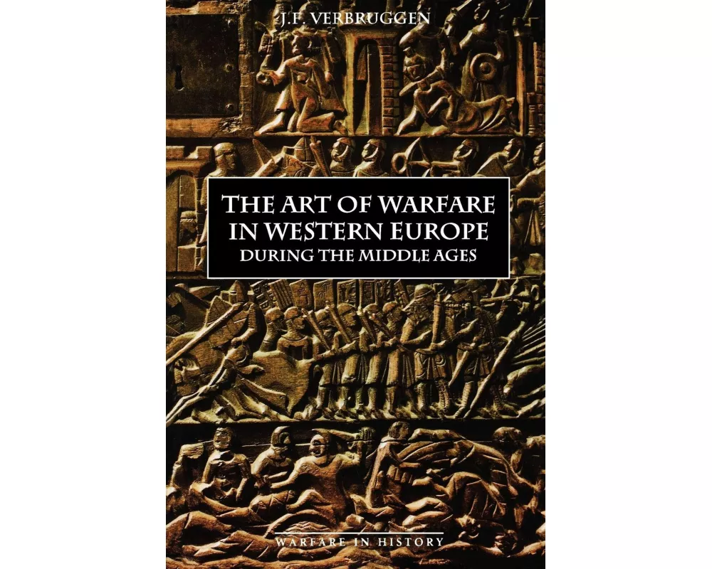 The Art of Warfare in Western Europe during the Middle Ages from the Eighth Century