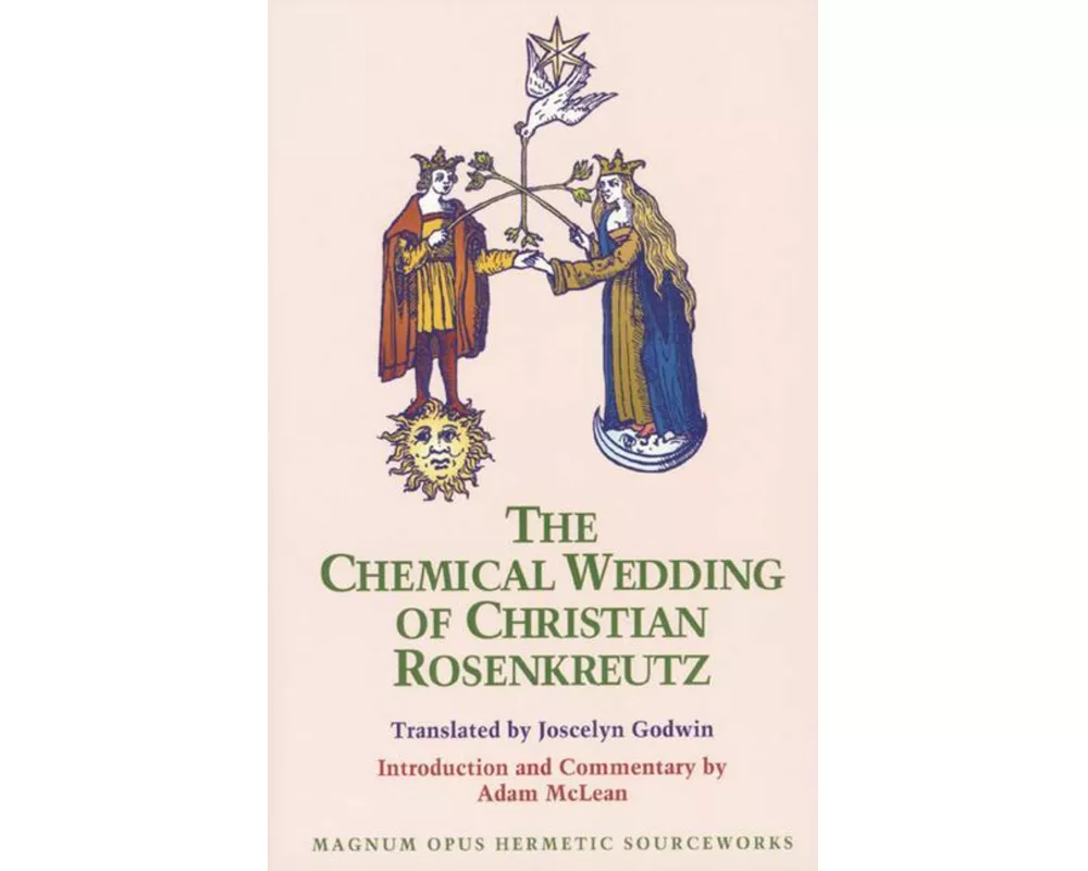 The Chemical Wedding of Christian Rosenkreutz