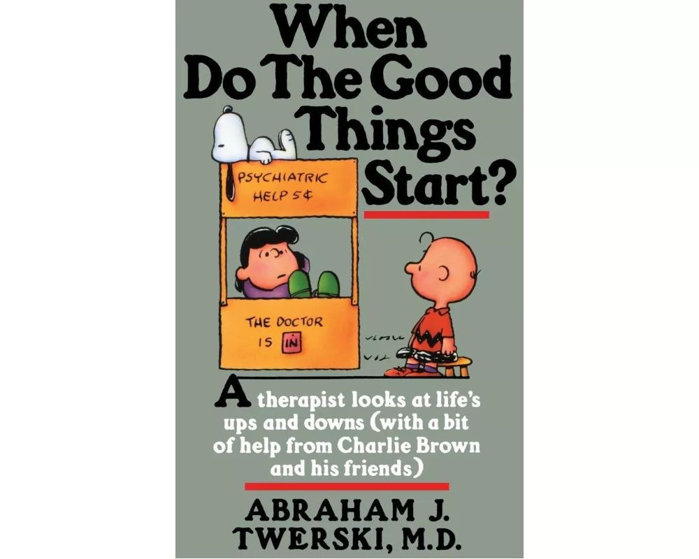 When Do the Good Things Start?