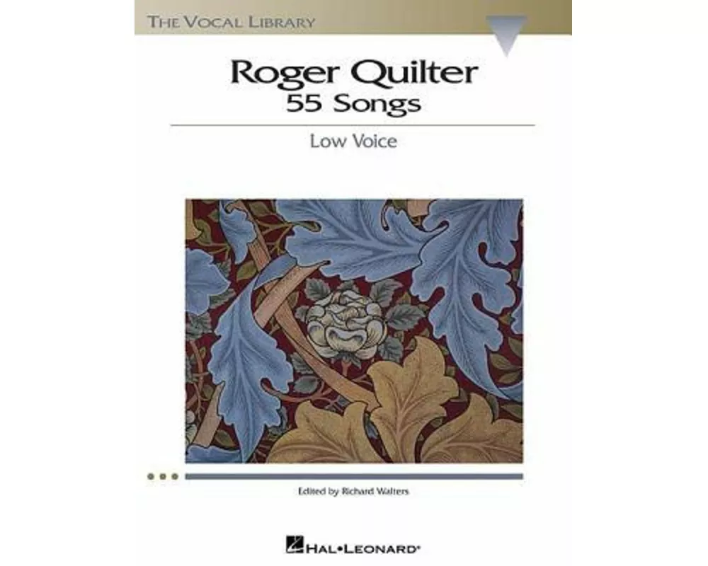 Roger Quilter: 55 Songs