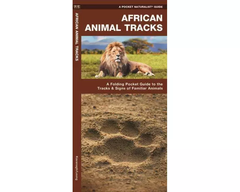 African Animal Tracks: A Folding Pocket Guide to the Tracks & Signs of Familiar Species