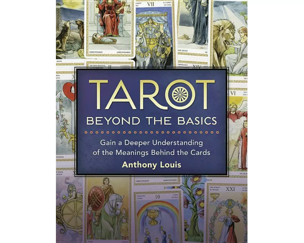 Tarot Beyond the Basics