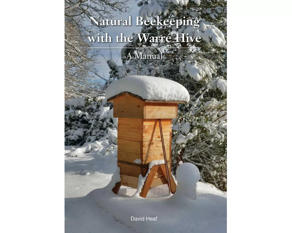 Natural Beekeeping with the Warre Hive