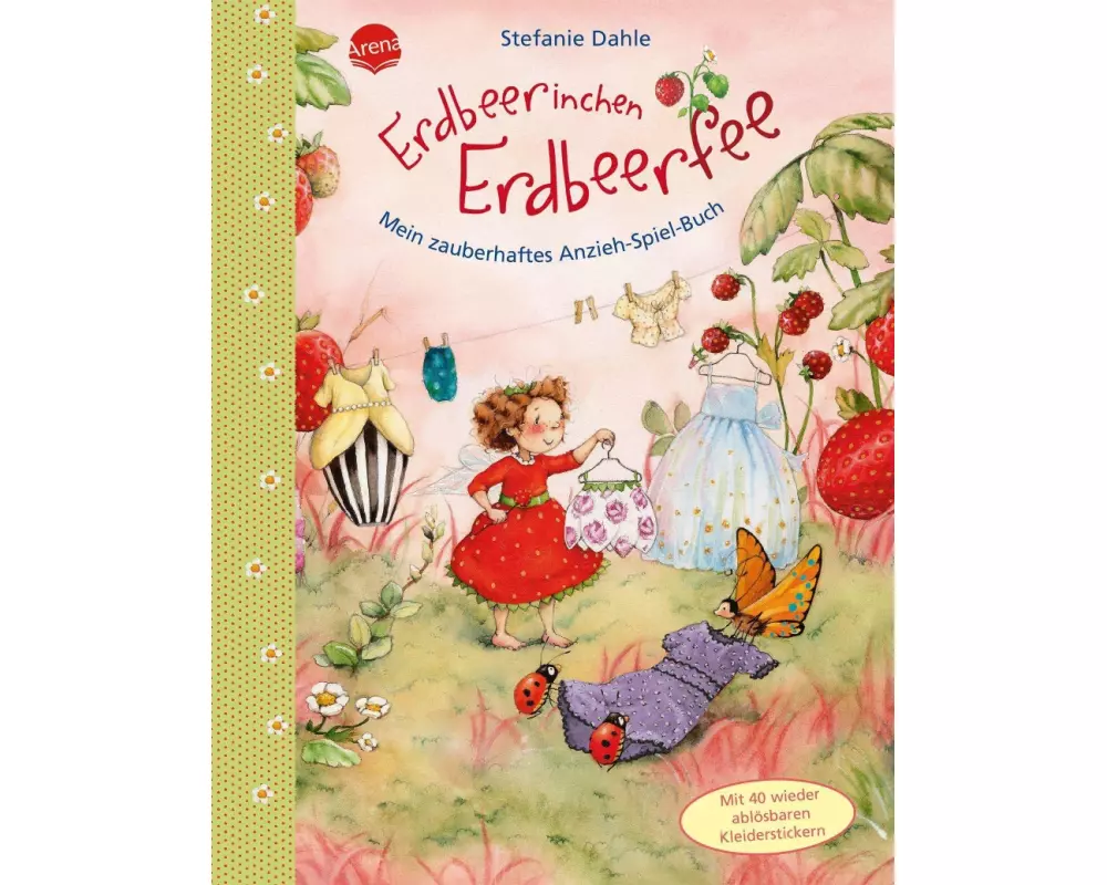 Erdbeerinchen Erdbeerfee. Mein zauberhaftes Anzieh-Spiel-Buch