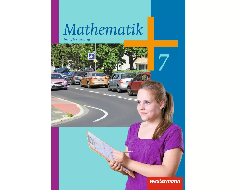 Mathematik - Ausgabe 2013 für die Sekundarstufe I in Berlin und Brandenburg