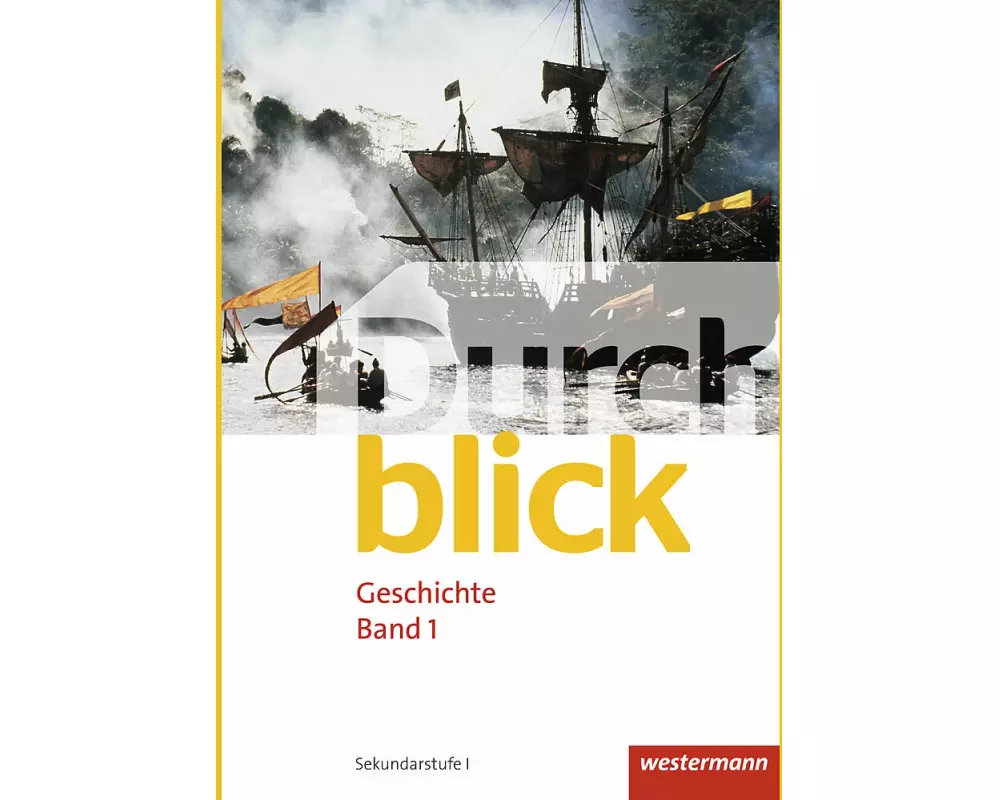 Durchblick Geschichte - Ausgabe für die Schweiz