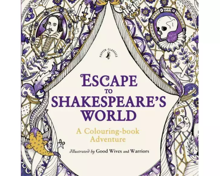 Escape to Shakespeare's World: A Colouring Book Adventure