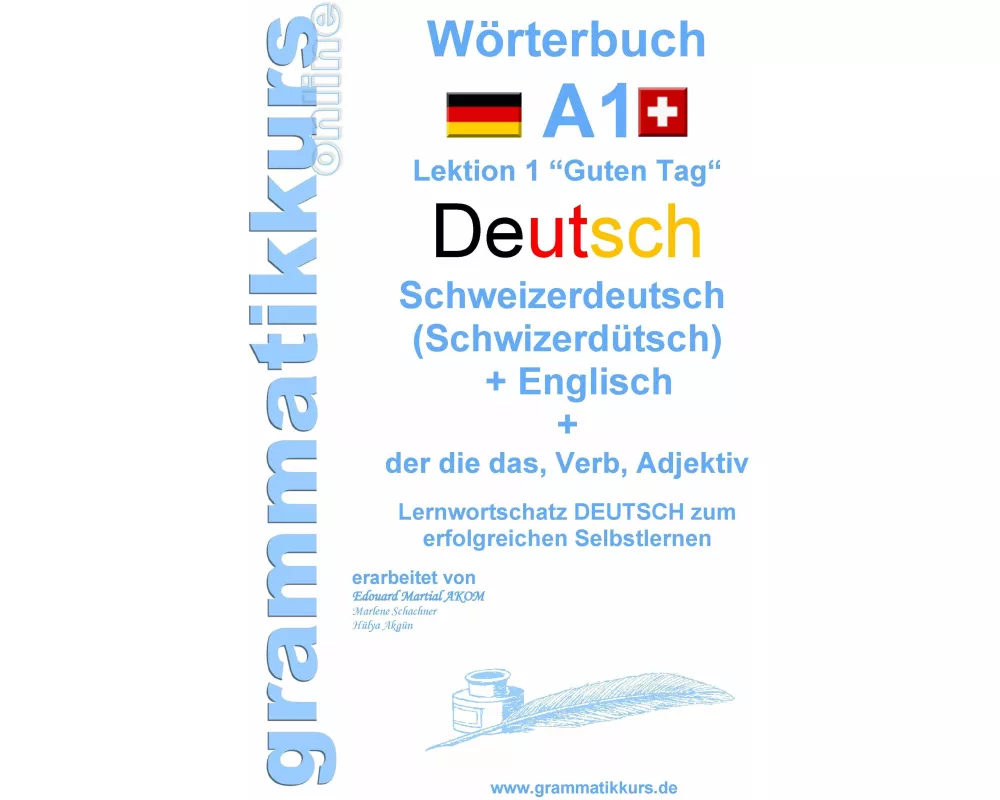 Wörterbuch Deutsch - Schweizerdeutsch (Schwizerdütsch) - Englisch Niveau A1