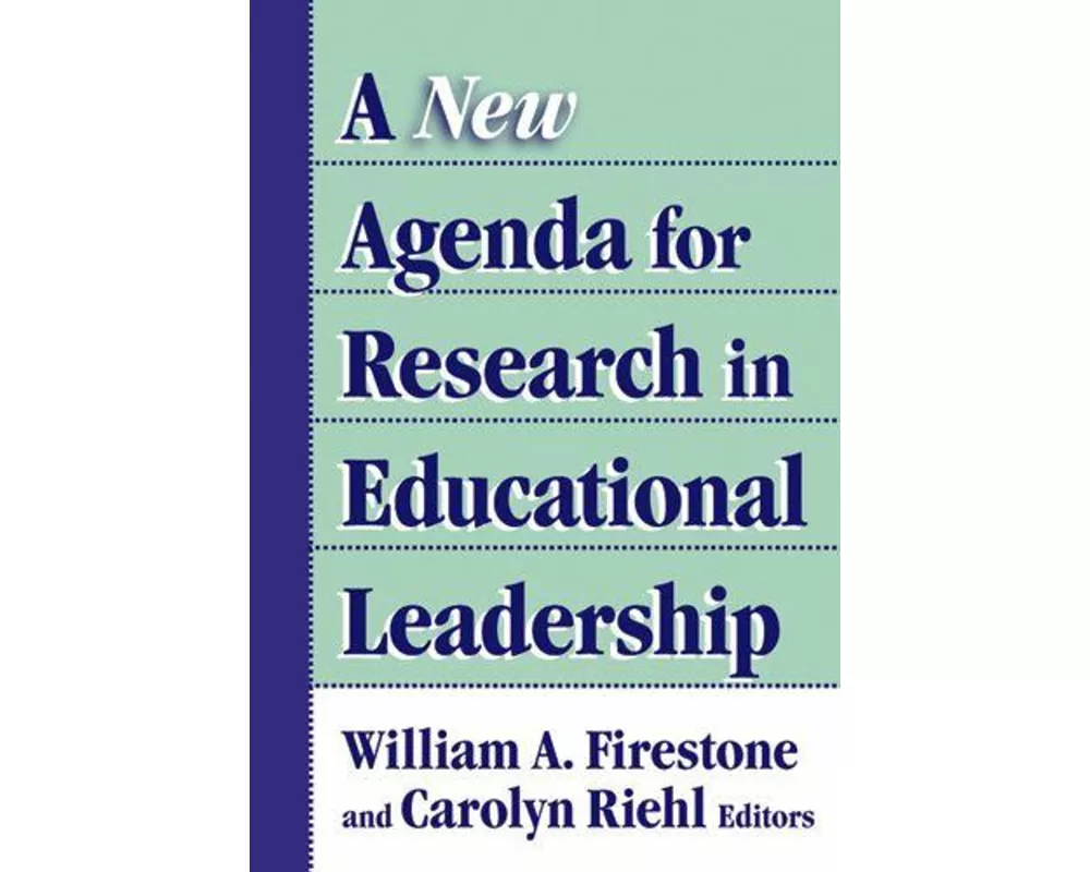 A New Agenda for Research on Educational Leadership