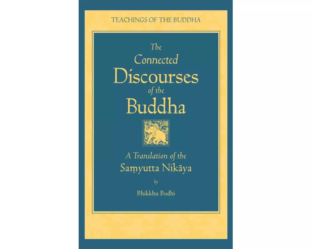 Connected Discourses of the Buddha