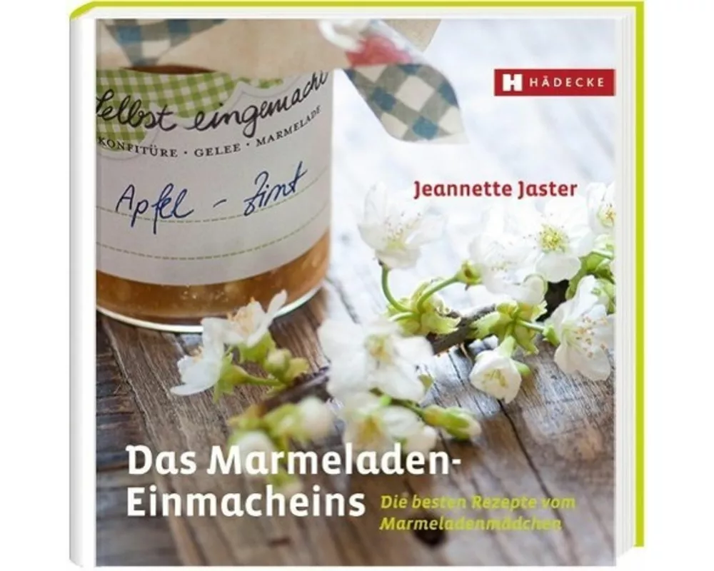 Das Marmeladen-Einmacheins