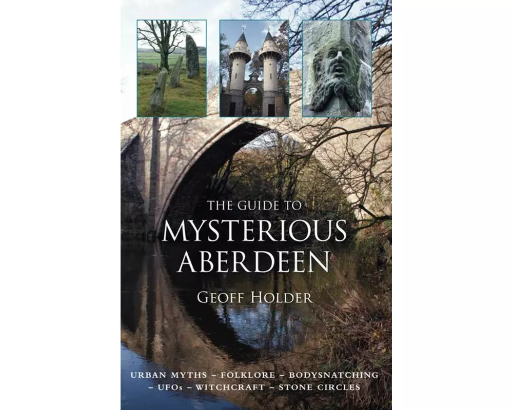 The Guide to Mysterious Aberdeen