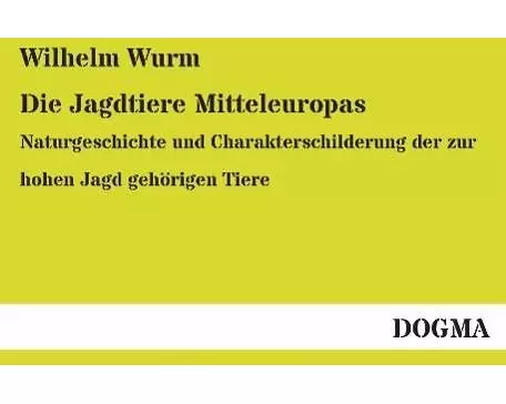 Die Jagdtiere Mitteleuropas