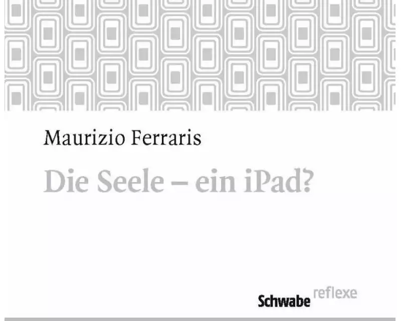 Die Seele – ein iPad?