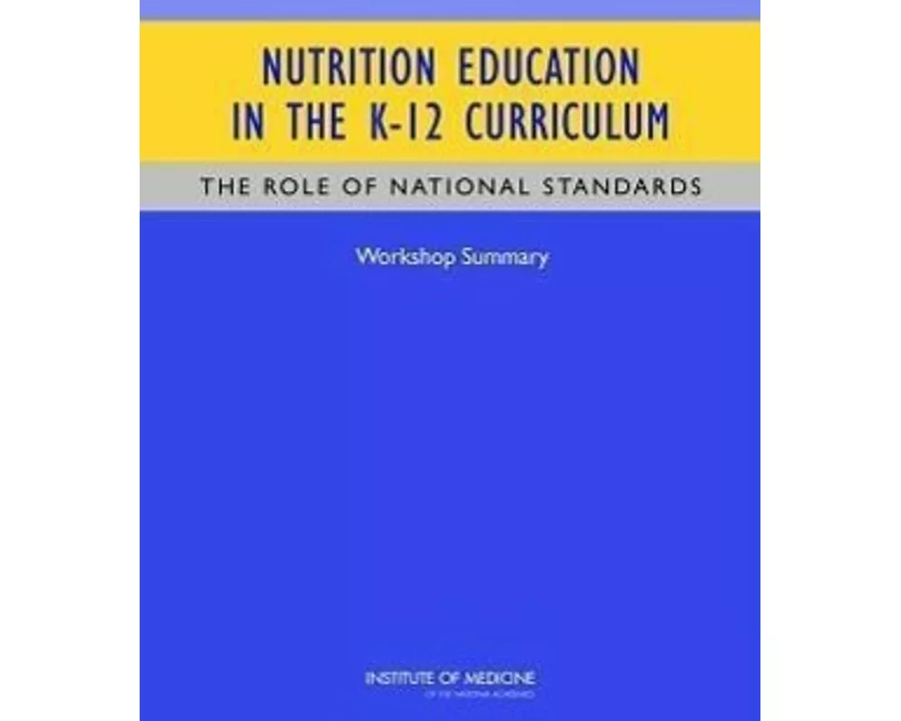 Nutrition Education in the K-12 Curriculum
