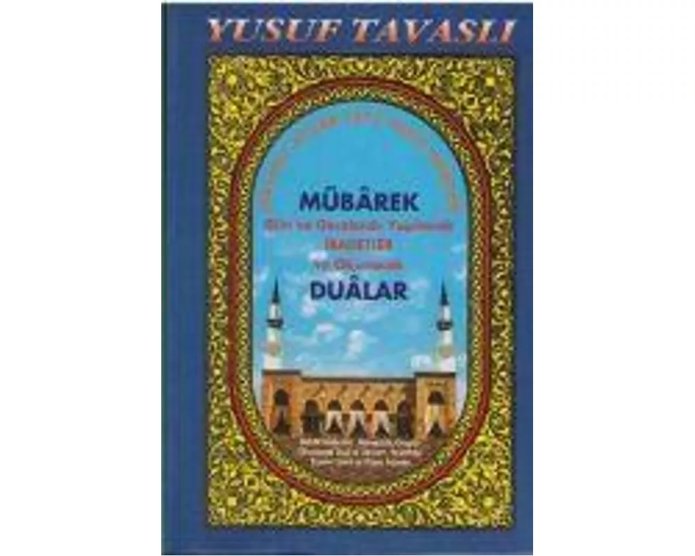 Mübarek Gün ve Gecelerde Yapilacak Ibadetler ve Okunacak Dualar Dergi Boy D19