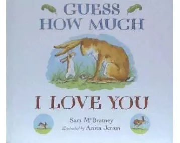 Guess How Much I Love You