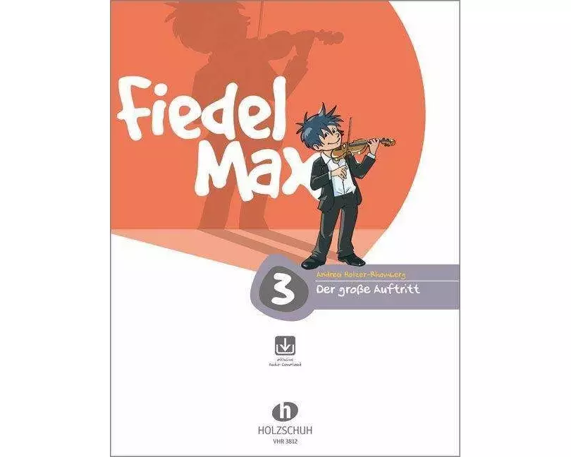 Fiedel Max - "Der große Auftritt" - Vorspielstücke 3 mit Online-Material