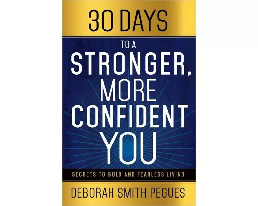 30 Days to a Stronger, More Confident You