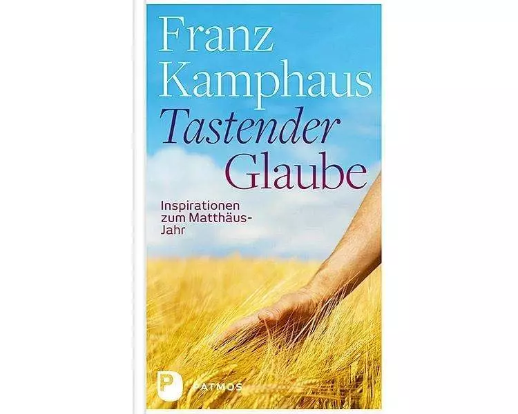 Tastender Glaube